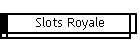 Slots Royale