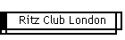 Ritz Club London