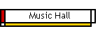 Music Hall