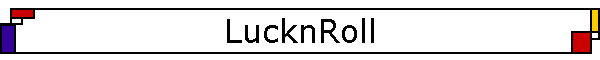 LucknRoll