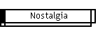 Nostalgia