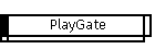 PlayGate