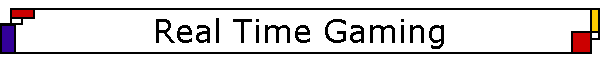 Real Time Gaming