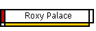 Roxy Palace